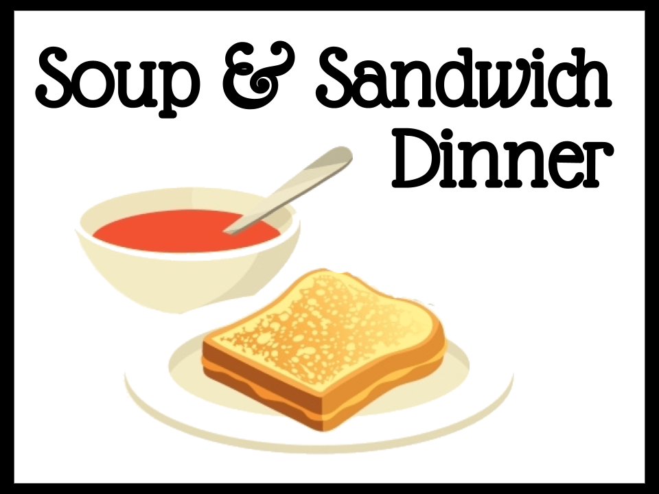 Soup and Sandwich Take-Out Dinner